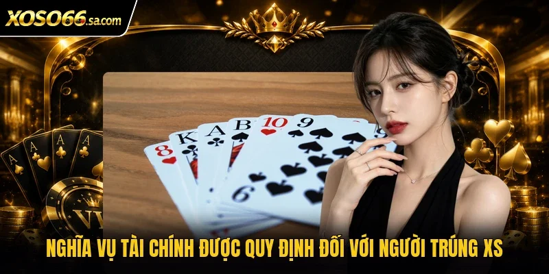 Nghĩa vụ tài chính được quy định đối với người trúng XS